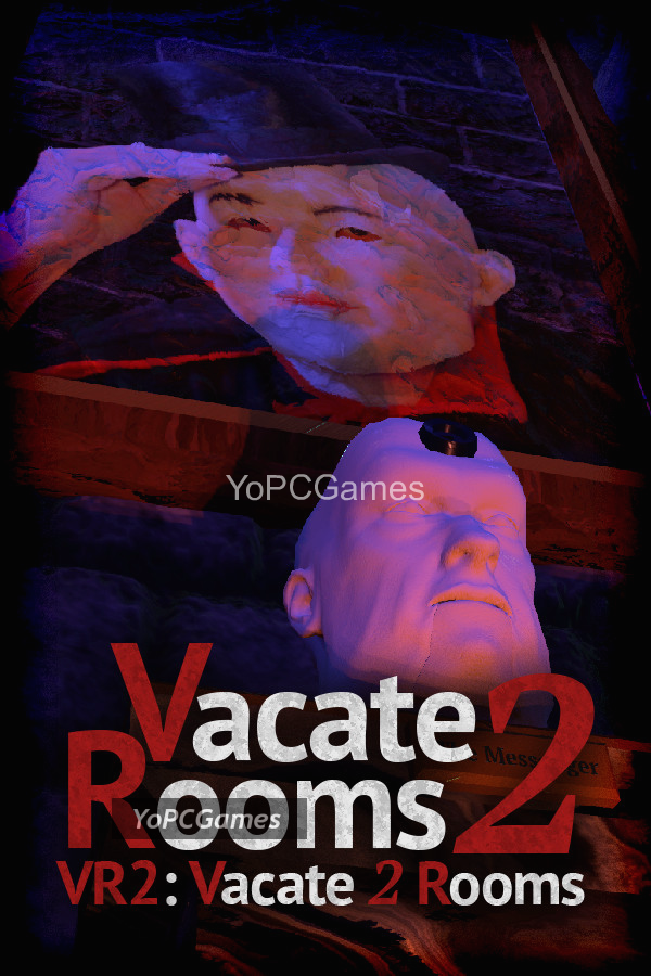 vr2: vacate 2 rooms for pc