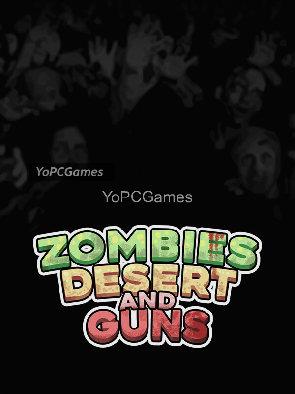 zombies desert and guns game