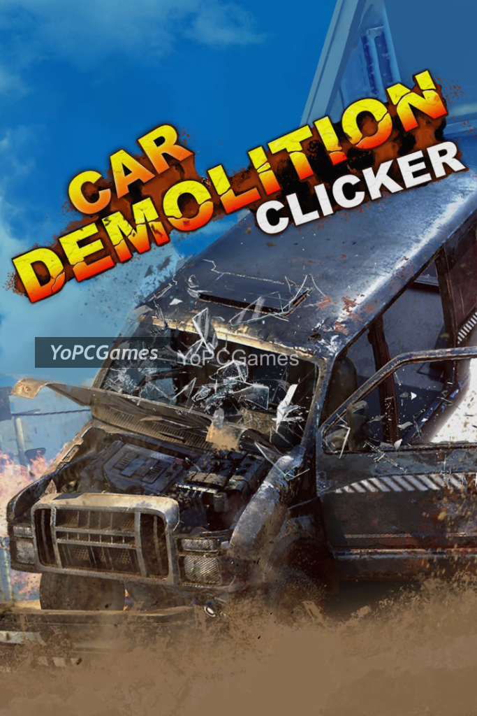 car demolition clicker pc