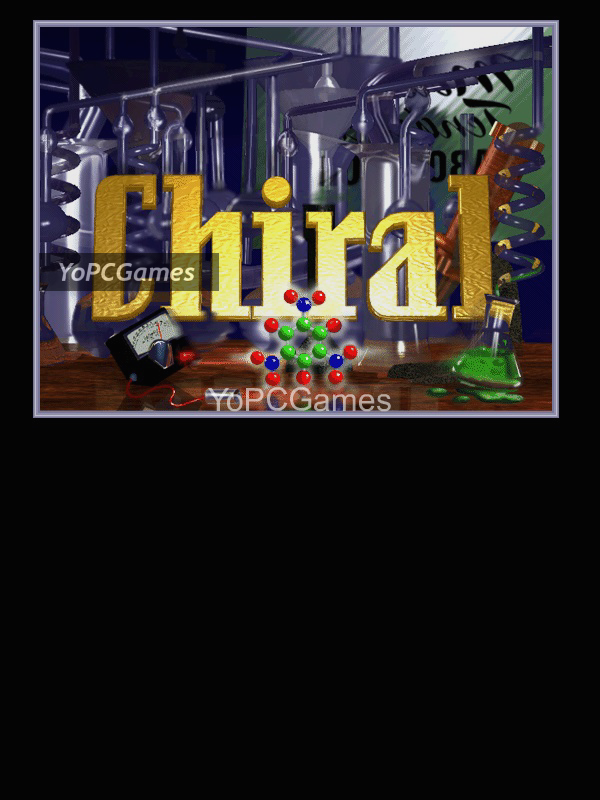 chiral pc game