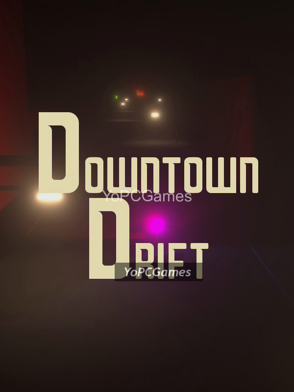 downtown drift pc