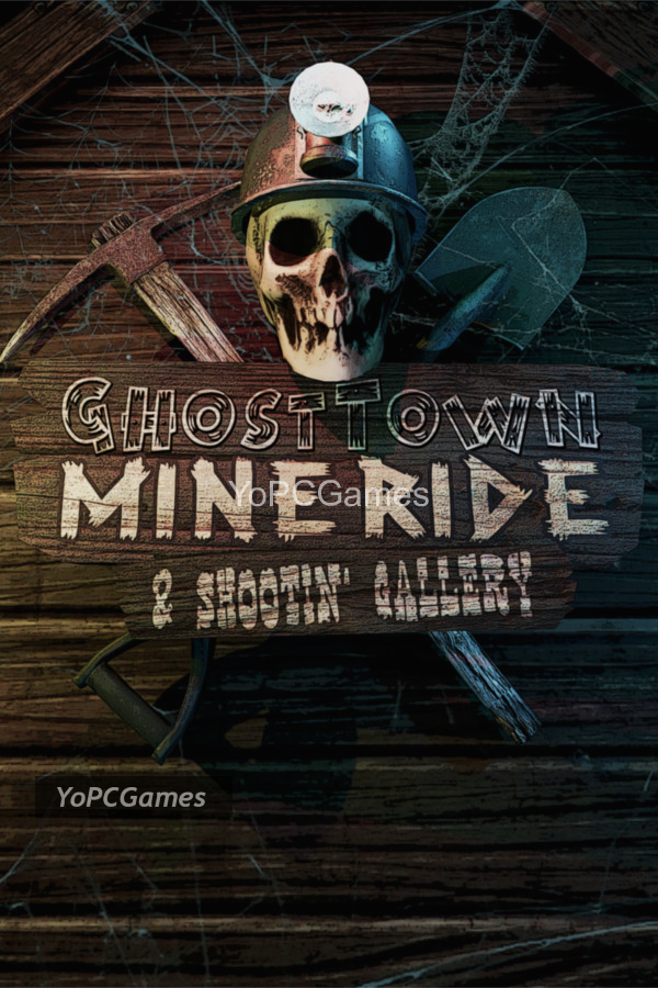 ghost town mine ride & shootin