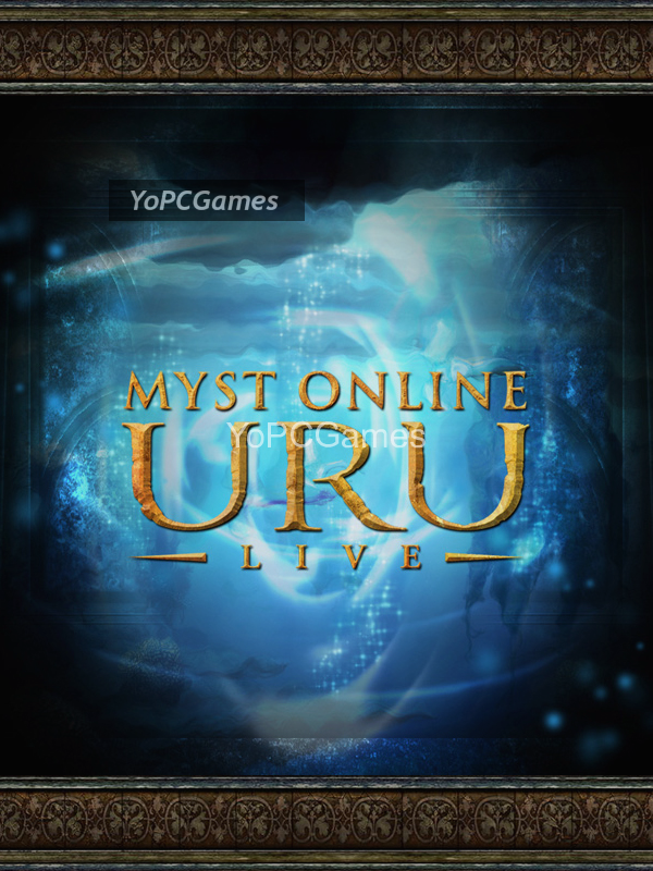 myst online: uru live game