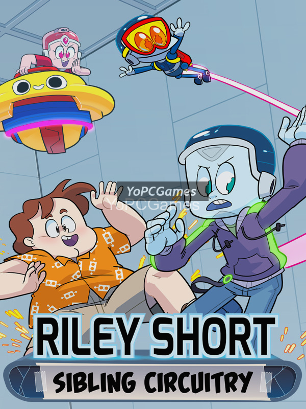 riley short: sibling circuitry for pc
