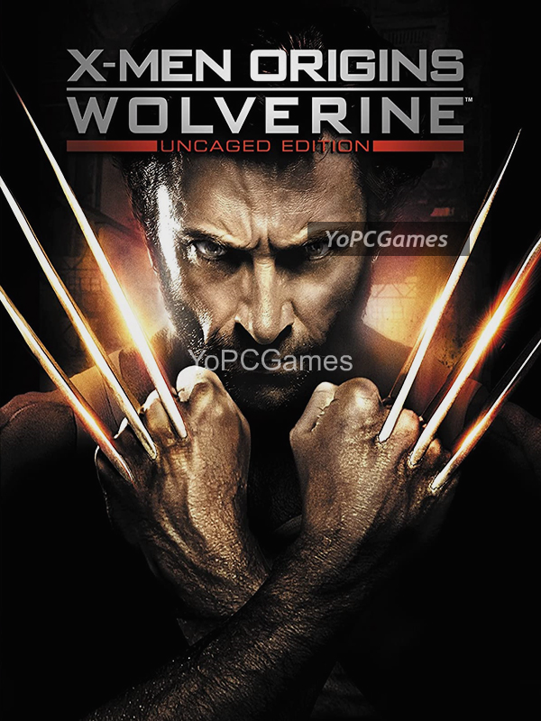 x-men origins: wolverine uncaged edition pc game