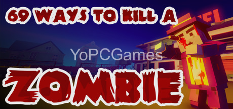 69 ways to kill a zombie game