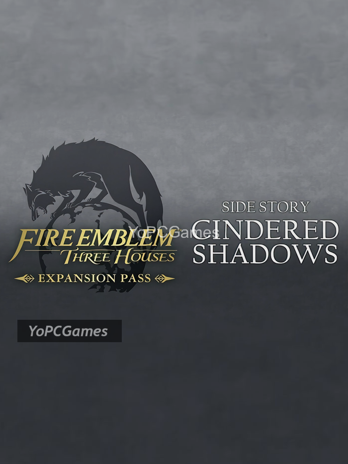 fire emblem: three houses – cindered shadows game