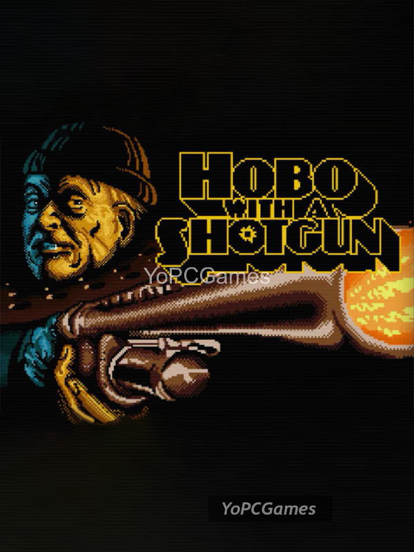 hobo with a shotgun for pc