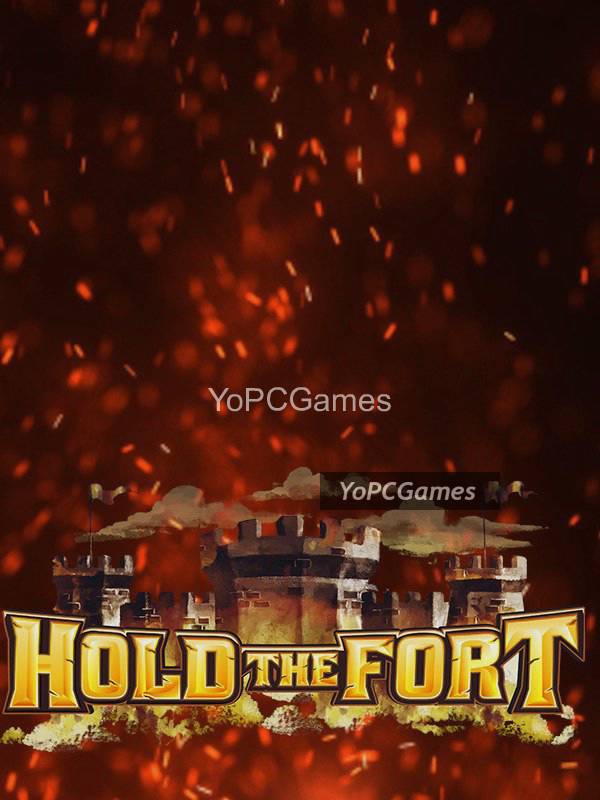hold the fort pc