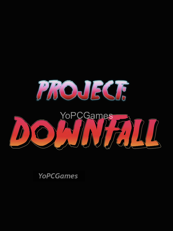 project downfall cover