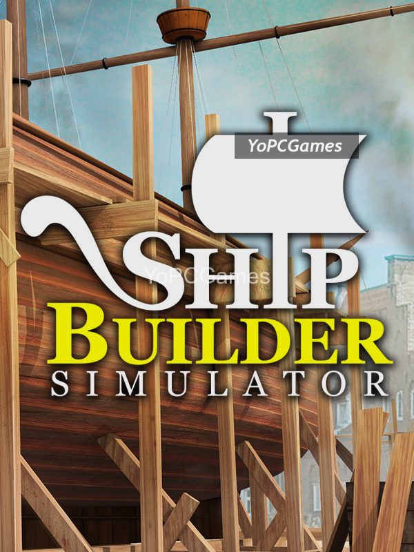 ship builder simulator pc game