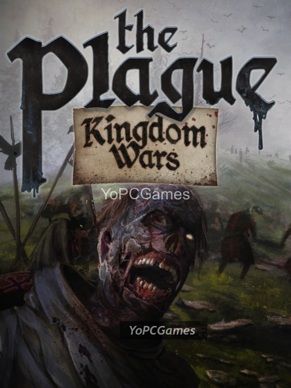 the plague: kingdom wars pc game