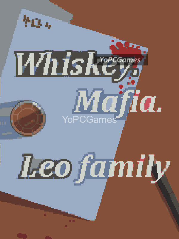 whiskey.mafia. leo