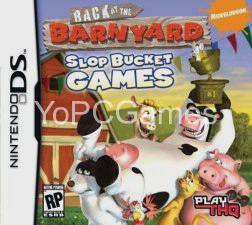 back at the barnyard: slop bucket games poster