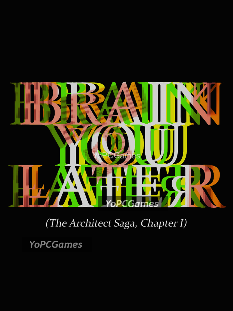 brain you later game