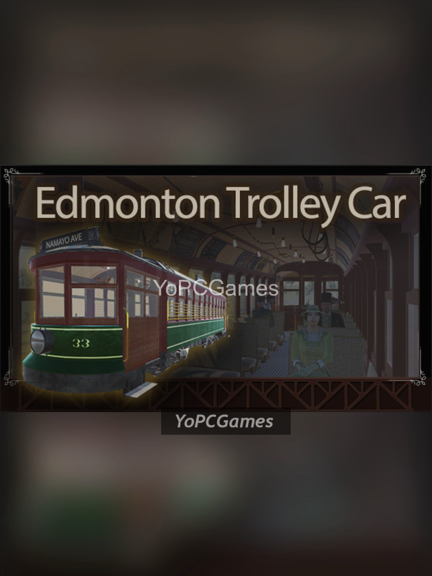edmonton trolley car game