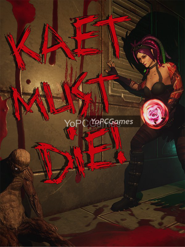 kaet must die! for pc