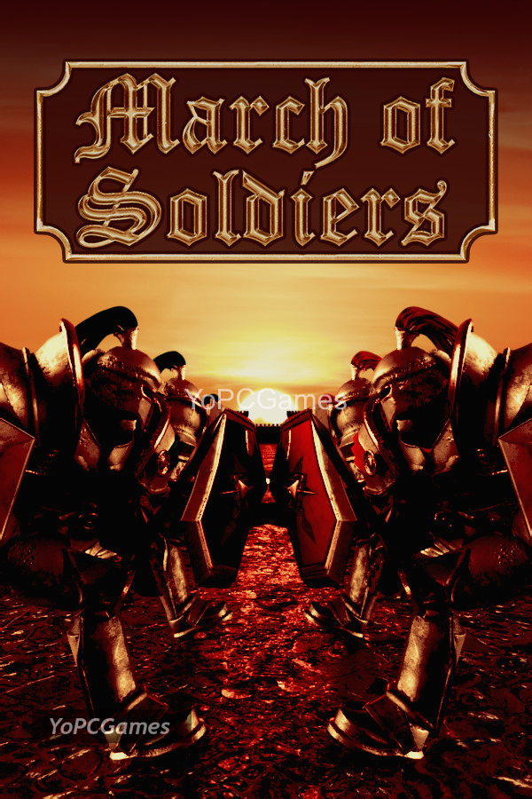 march of soldiers pc