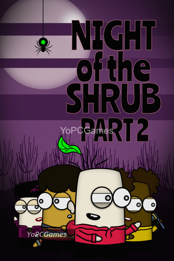 night of the shrub part 2 game