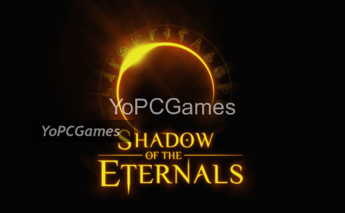 shadow of the eternals pc