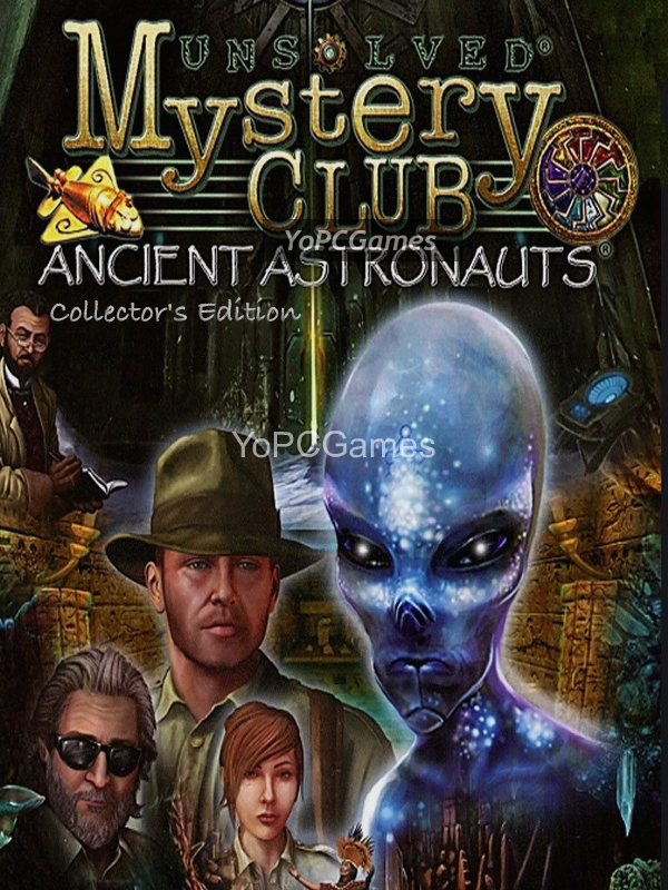 unsolved mystery club: ancient astronauts - collector
