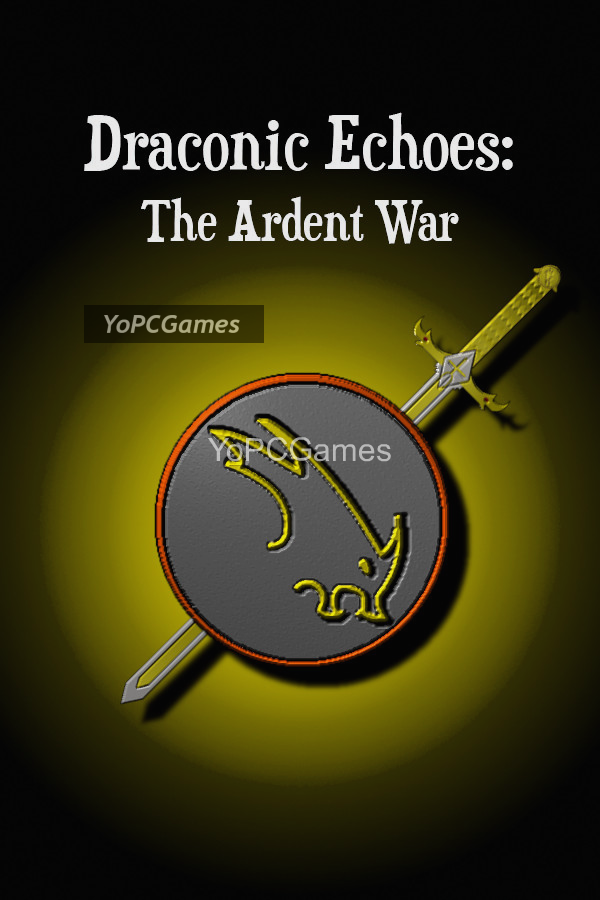 draconic echoes: the ardent war pc