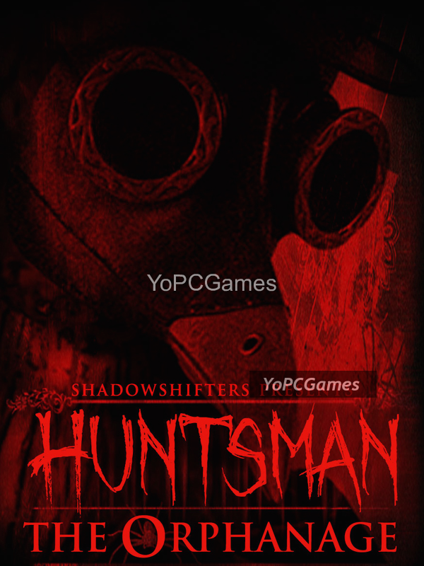 huntsman: the orphanage - halloween edition pc game