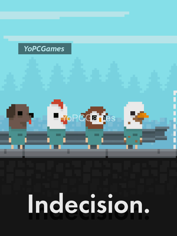 indecision. pc game
