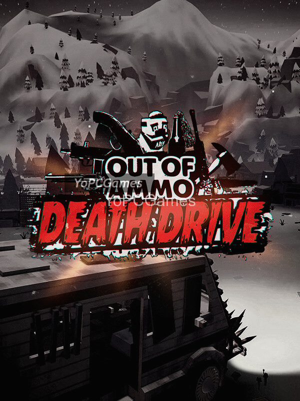 out of ammo: death drive cover