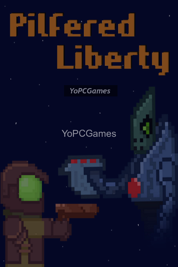pilfered liberty game