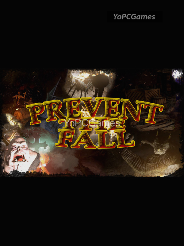 prevent the fall for pc
