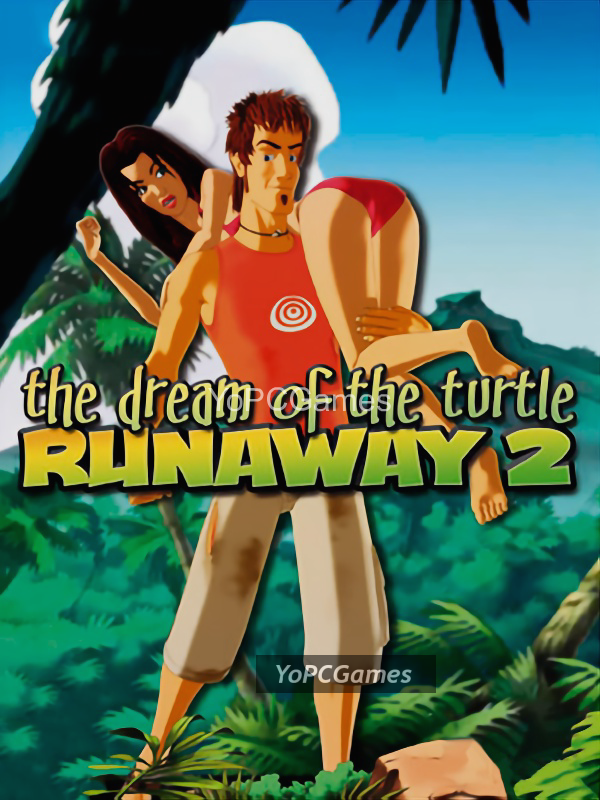 runaway 2: the dream of the turtle pc