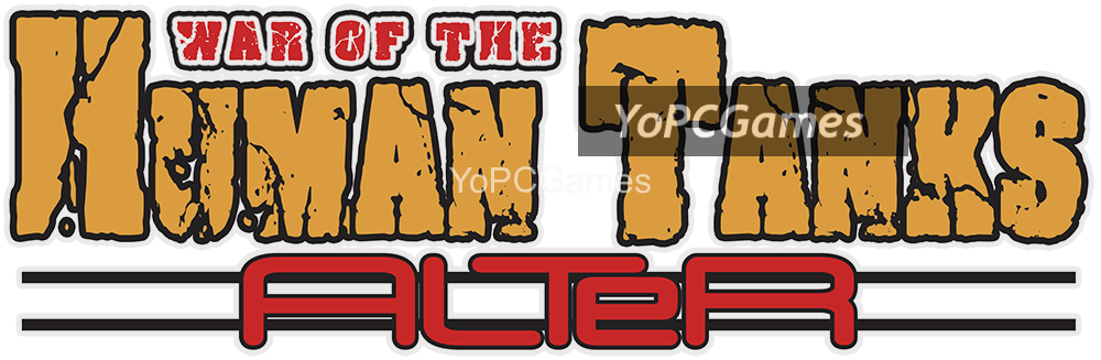 war of the human tanks - alter pc game