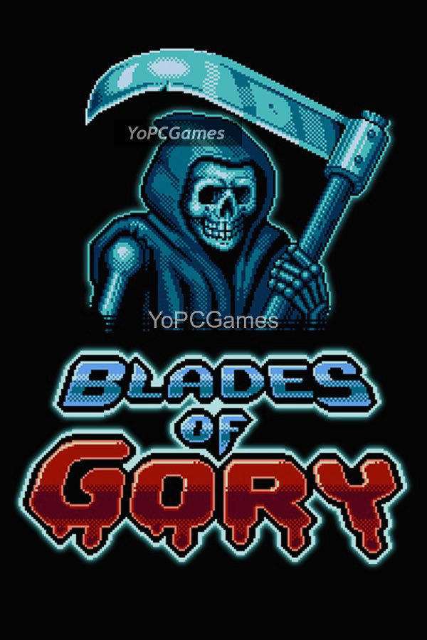 blades of gory poster