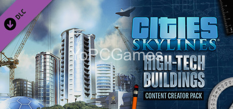 cities: skylines - content creator pack: high-tech buildings poster