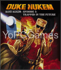 duke nukem: episode 3 - trapped in the future pc game