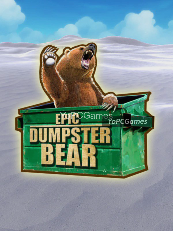 epic dumpster bear cover