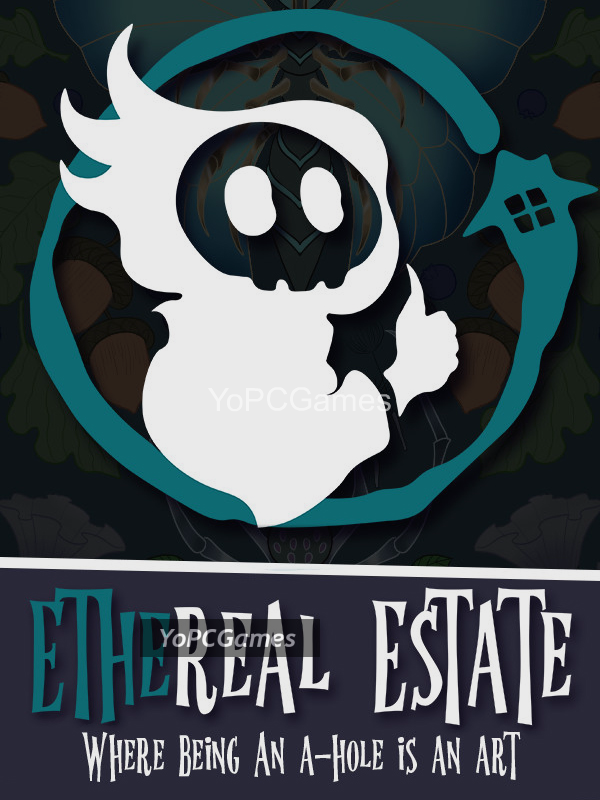 ethereal estate pc game