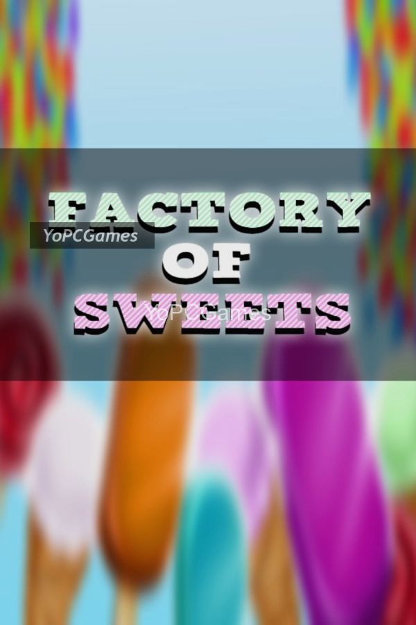 factory of sweets for pc