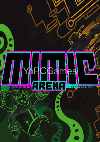 mimic arena pc game