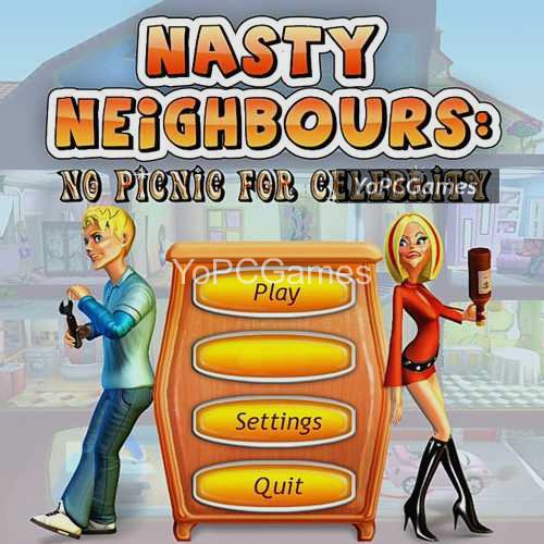 nasty neighbors: no picnic for celebrity poster