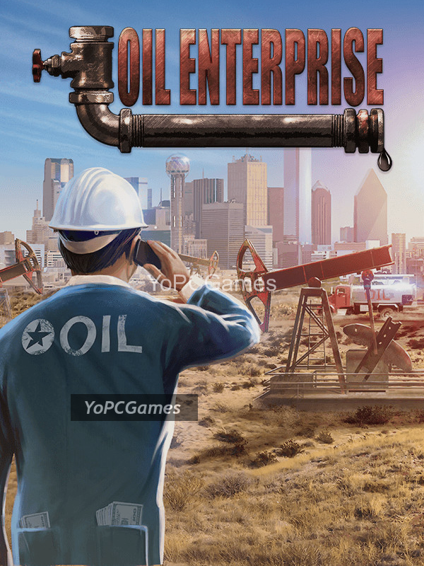oil enterprise game