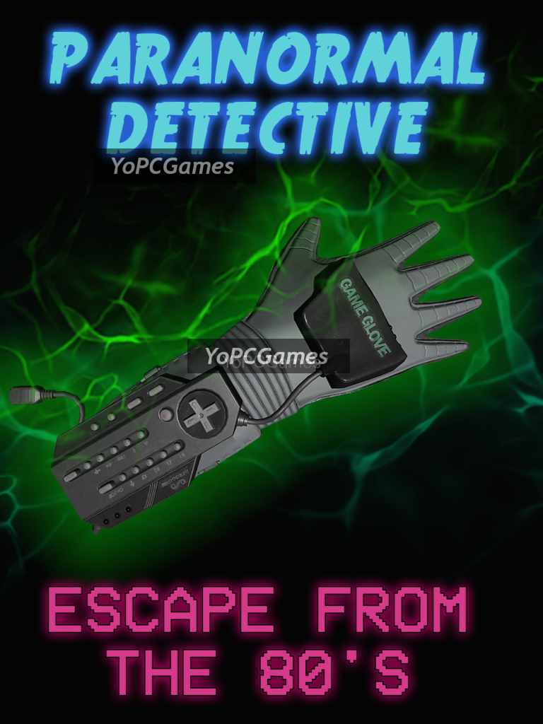 paranormal detective: escape from the 80