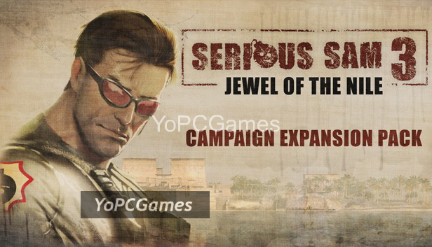 serious sam 3: jewel of the nile pc game