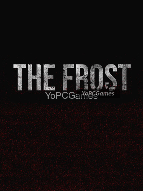 the frost for pc