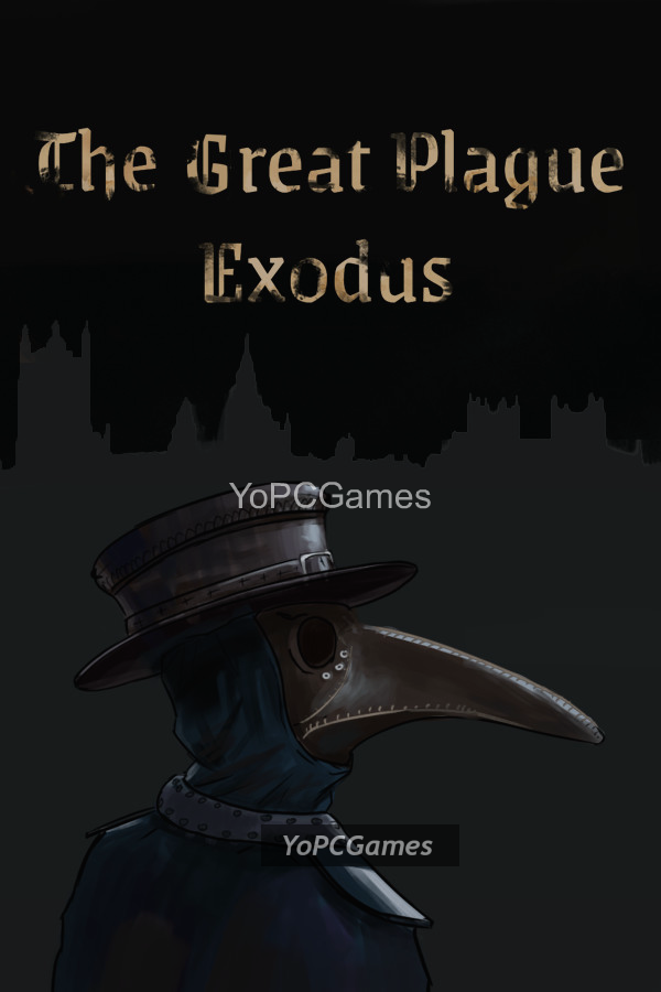 the great plague exodus pc
