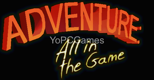 adventure: all in the game poster