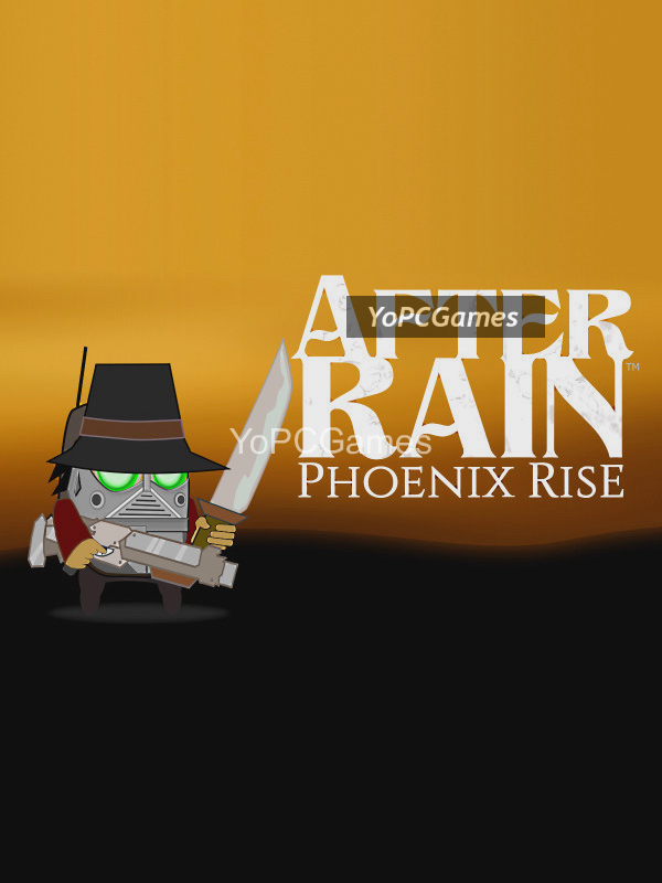 after rain: phoenix rise game