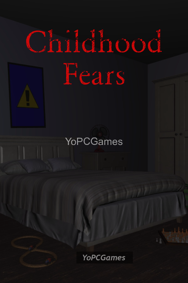 childhood fears pc