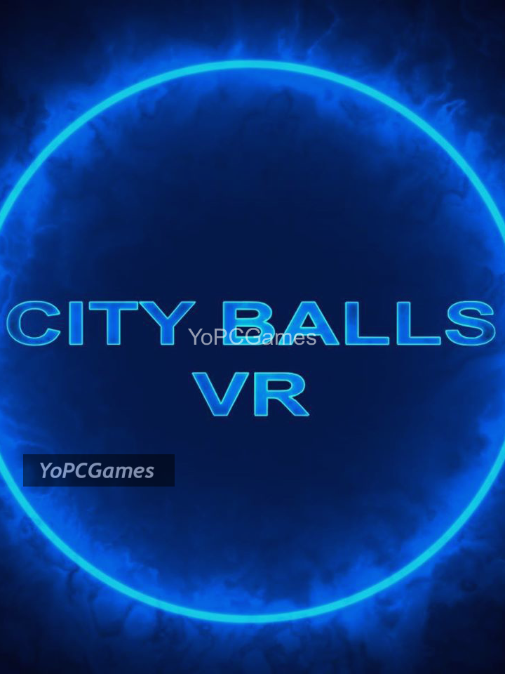 city balls vr pc game